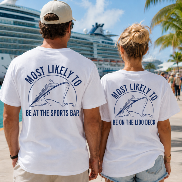Most Likely To Family Cruise Tee -- Custom Front and Back Shirt