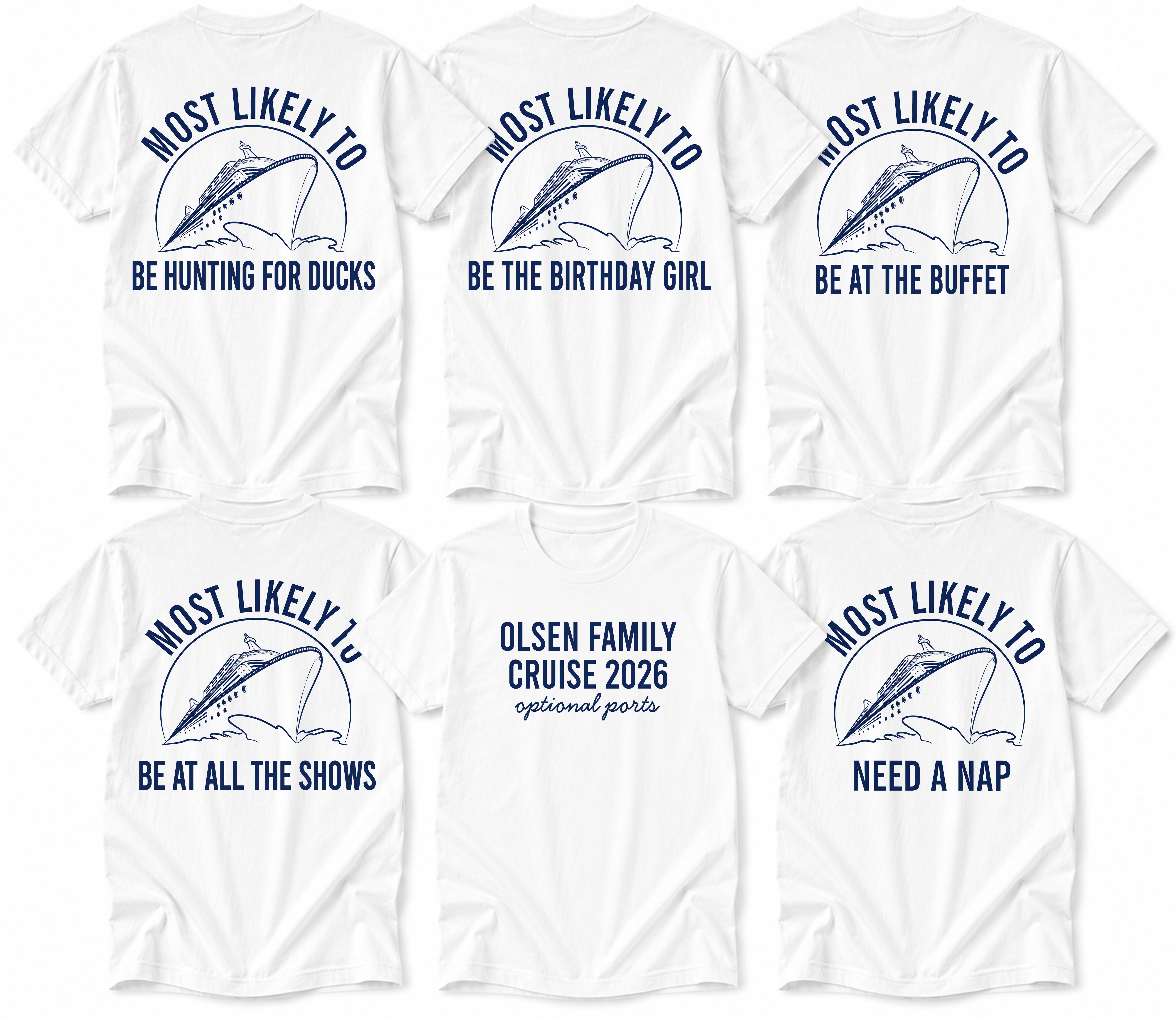 Most Likely To family cruise tee -- custom front text and several Most Likely To back phrase examples