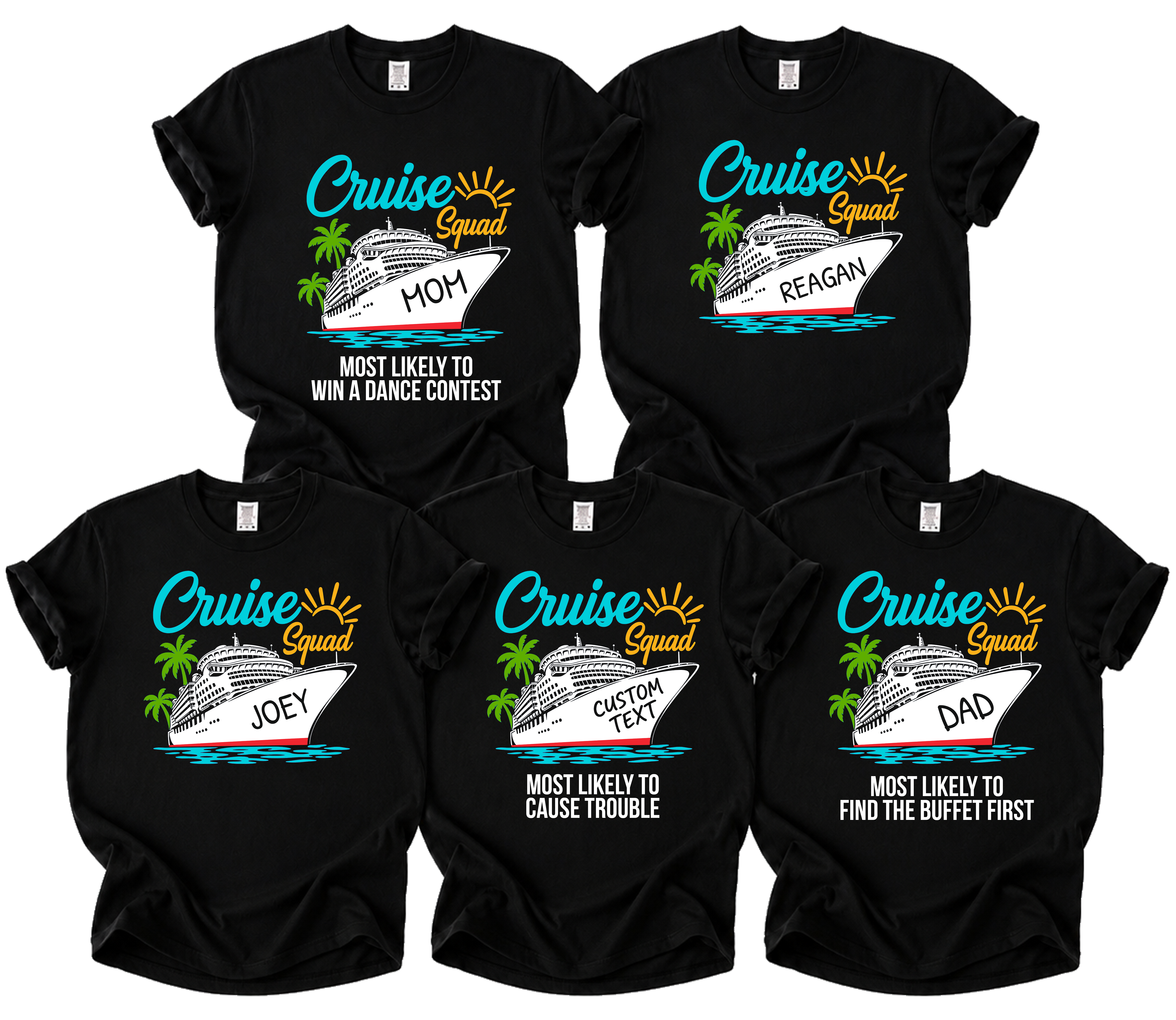 Cruise Squad cruise tee with custom name or text on the ship and an optional Most Likely To phrase
